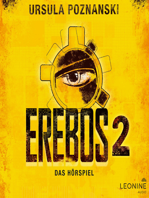 Title details for Erebos 2--Das Hörspiel by Ursula Poznanski - Wait list